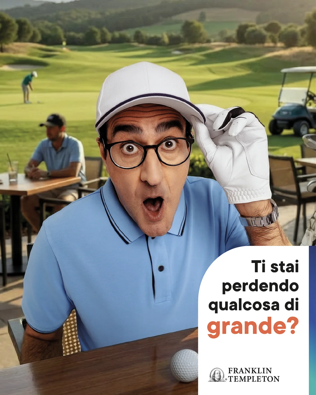 Franklin Templeton - advertising campaign - cross media - golf - created and produced by Antiorario Creative Agency